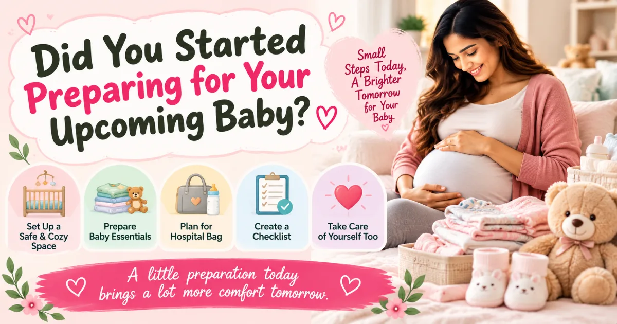 Did You Start Preparing for Your Upcoming Baby?