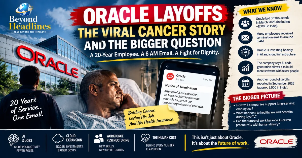 Oracle Layoffs and the Viral Cancer Story: What Happened to a 20-Year Employee, and What It Says About the New Era of Corporate Restructuring
